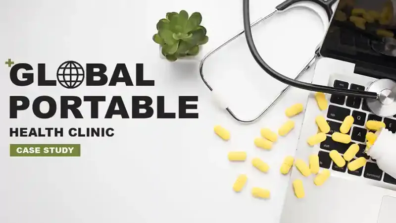 Case study - Global Portable Health Clinic